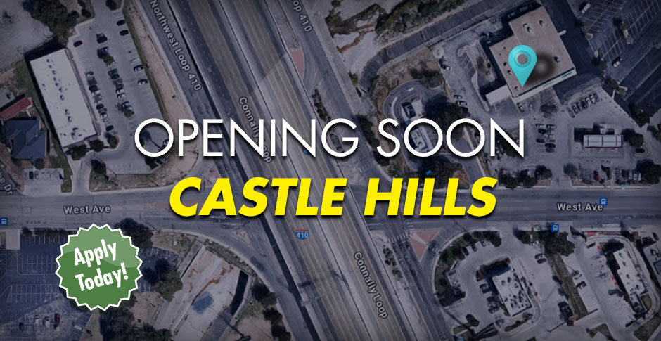 Opening Soon, Castle Hills. Apply Today!